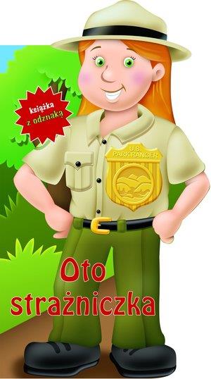 OTO STRAŻNICZKA. KSIĄŻKA Z ODZNAKĄ
