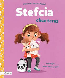 Stefcia chce teraz
