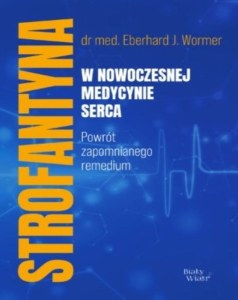 Strofantyna w nowoczesnej medycynie serca