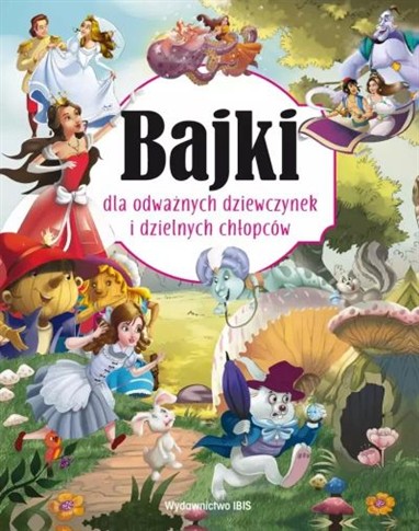 BAJKI DLA ODWAŻNYCH DZIEWCZYNEK I DZIELNYCH...