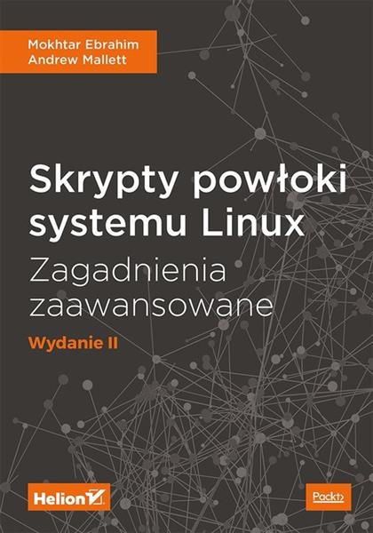 SKRYPTY POWŁOKI SYSTEMU LINUX. ZAGADNIENIA ZAAWANS