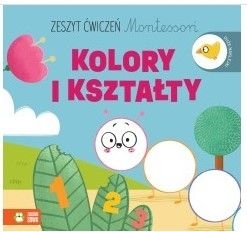 ZESZYT ĆWICZEŃ MONTESSORI. KOLORY I KSZTAŁTY
