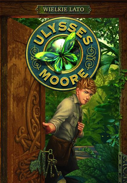 ULYSSES MOORE. TOM 18. WIELKIE LATO