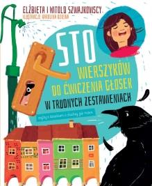STO WIERSZYKÓW DO ĆWICZENIA GŁOSEK W TRUDNYCH