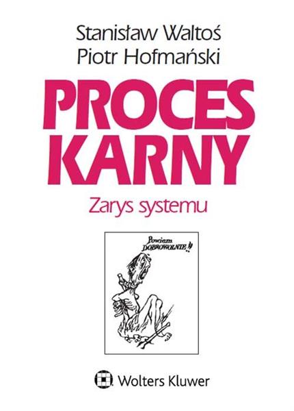 PROCES KARNY. ZARYS SYSTEMU