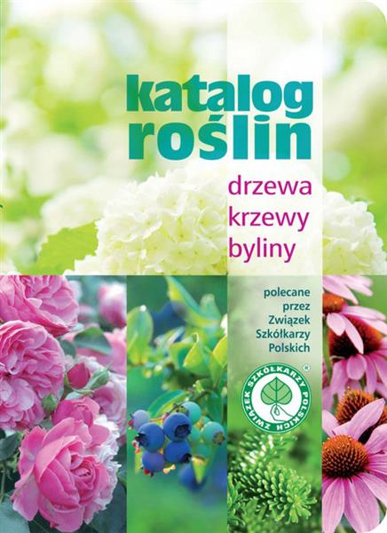 KATALOG ROŚLIN. DRZEWA, KRZEWY, BYLINY
