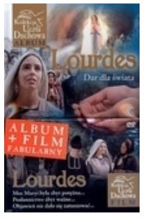 LOURDES. DAR DLA ŚWIATA. KSIĄŻKA + DVD