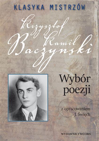 KLASYKA MISTRZÓW. KRZYSZTOF KAMIL BACZYŃSKI...