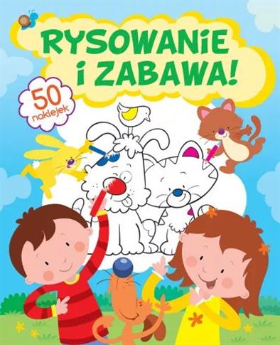 RYSOWANIE I ZABAWA!