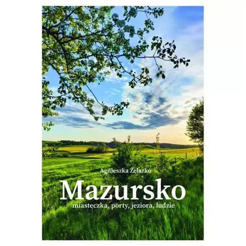 Mazursko Miasteczka porty jeziora ludzie część 3