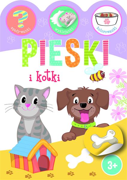 PIESKI I KOTKI. ZGADYWANKI, WYKLEJANKI, KOLOROWANK