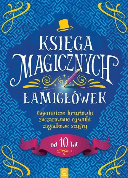 KSIĘGA MAGICZNYCH ŁAMIGŁÓWEK