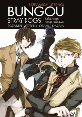 Bungou stray dogs. Light novel. Egzamin Osamu Daza