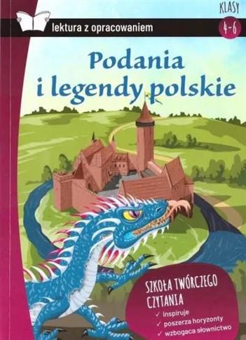 Podania i legendy polskie (wydanie z opracowaniem)