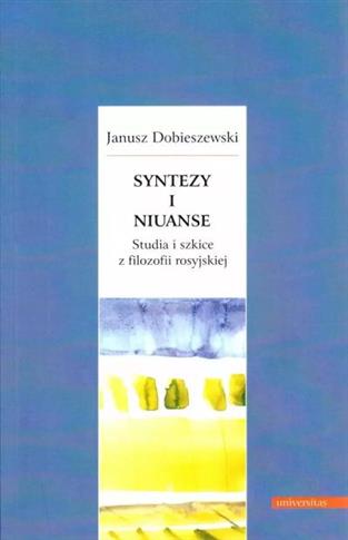 SYNTEZY I NIUANSE. STUDIA I SZKICE Z FILOZOFII ROS