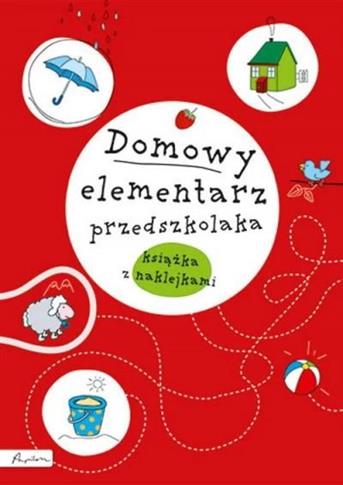 Domowy elementarz przedszkolaka. Mądre dziecko.