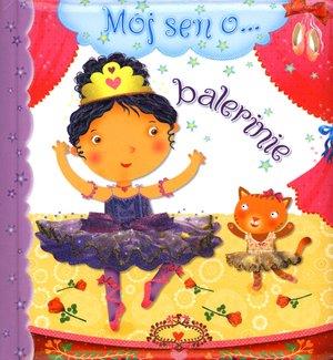 Mój sen o... balerinie