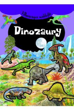 DINOZAURY. BŁYSZCZĄCE NAKLEJKI
