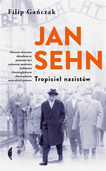 JAN SEHN. TROPICIEL NAZISTÓW