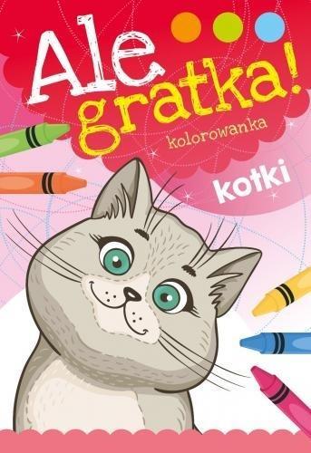 ALE GRATKA! KOTKI