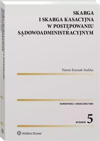 Skarga i skarga kasacyjna w postępowaniu sądowoadm