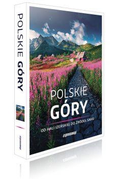 POLSKIE GÓRY. OD HALI IZERSKIEJ DO ŹRÓDEŁ SANU