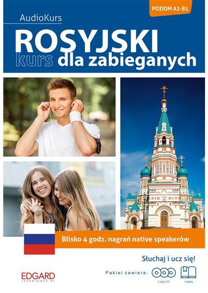 ROSYJSKI. KURS DLA ZABIEGANYCH + 3 CD