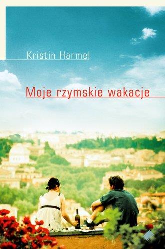 MOJE RZYMSKIE WAKACJE