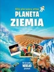 MÓJ PIERWSZY ATLAS - ZIEMIA