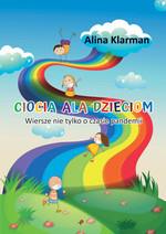 CIOCIA ALA DZIECIOM. WIERSZE NIE TYLKO O CZASIE...