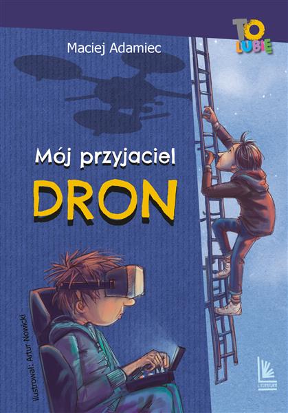MÓJ PRZYJACIEL DRON