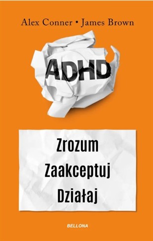ADHD. ZROZUM. ZAAKCEPTUJ. DZIAŁAJ POCKET