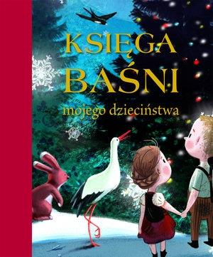 KSIĘGA BAŚNI MOJEGO DZIECIŃSTWA