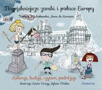 NAJPIĘKNIEJSZE ZAMKI I PAŁACE EUROPY