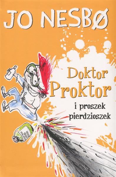 DOKTOR PROKTOR I PROSZEK PIERDZIOSZEK