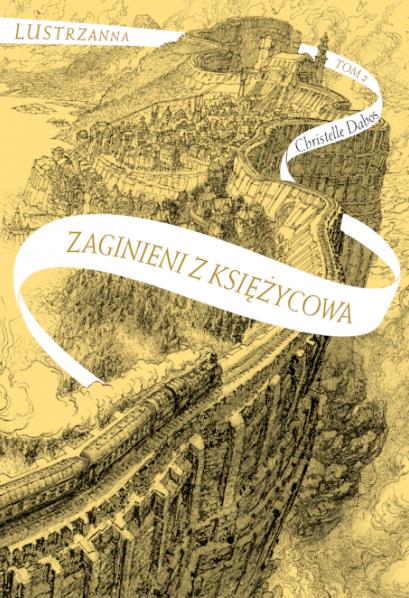 LUSTRZANNA. TOM 2. ZAGINIENI Z KSIĘŻYCOWA