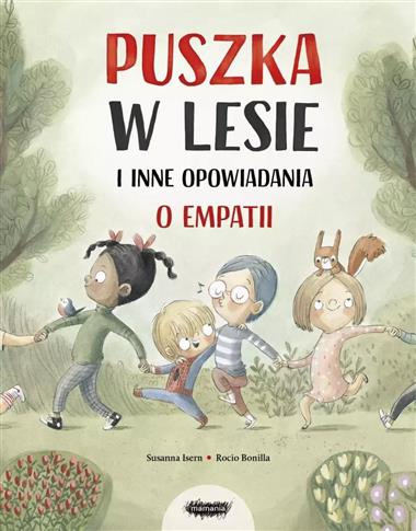 PUSZKA W LESIE I INNE OPOWIADANIA O EMPATII