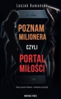 POZNAM MILIONERA, CZYLI PORTAL MIŁOŚCI
