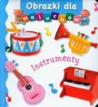 OBRAZKI DLA MALUCHÓW. INSTRUMENTY