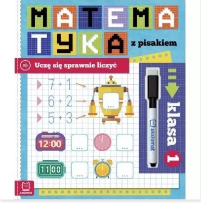 MATEMATYKA Z PISAKIEM. UCZĘ SIĘ SPRAWNIE LICZYĆ 7+