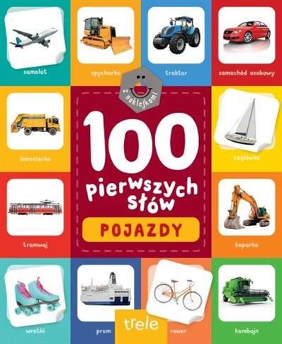 100 PIERWSZYCH SŁÓW Z NAKLEJKAMI. POJAZDY BR