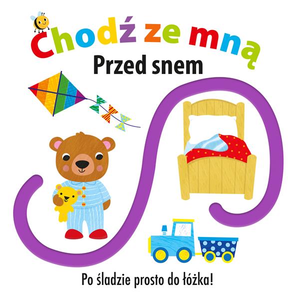 CHODŹ ZE MNĄ. PRZED SNEM