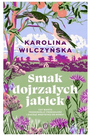 SMAK DOJRZAŁYCH JABŁEK KAROLINA WILCZYŃSKA