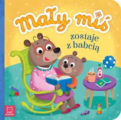 MAŁY MIŚ ZOSTAJE Z BABCIĄ