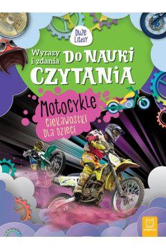 Duże litery. Motocykle. Ciekawostki dla dzieci