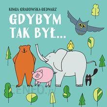 GDYBYM TAK BYŁ... WIERSZE DLA DZIECI