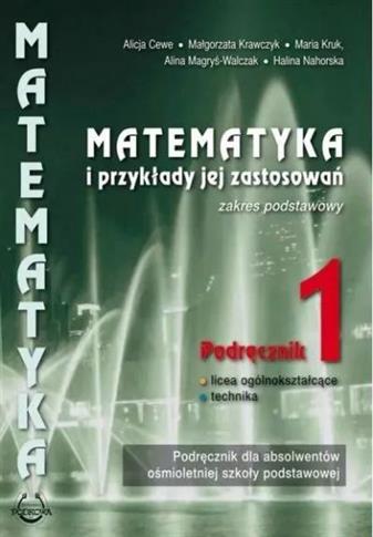 Matematyka i przykłady jej zastosowań 1.Podręcznik