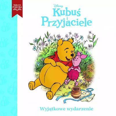 WYJĄTKOWE WYDARZENIE. DISNEY KUBUŚ I PRZYJACIELE