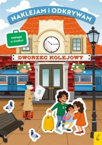 NAKLEJAM I ODKRYWAM DWORZEC KOLEJOWY