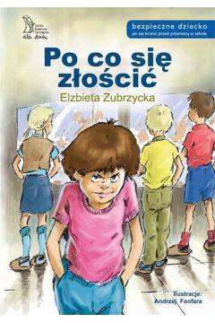 Po co się złościć